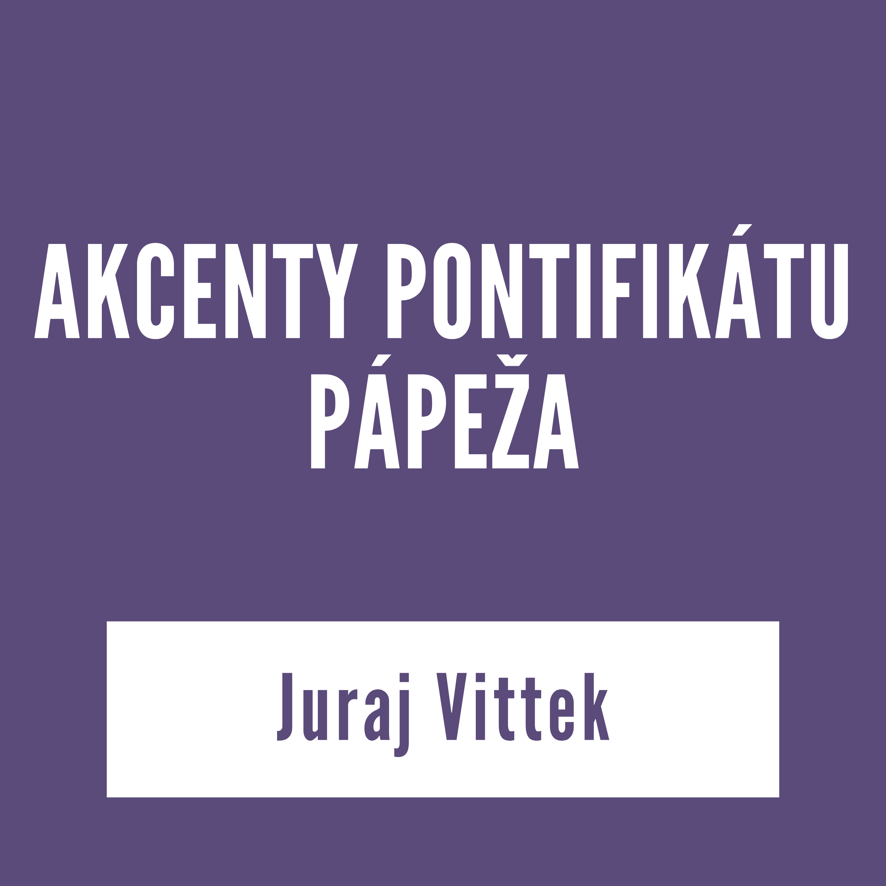 AKCENTY PONTIFIKÁTU PÁPEŽA | v KONTEXTE