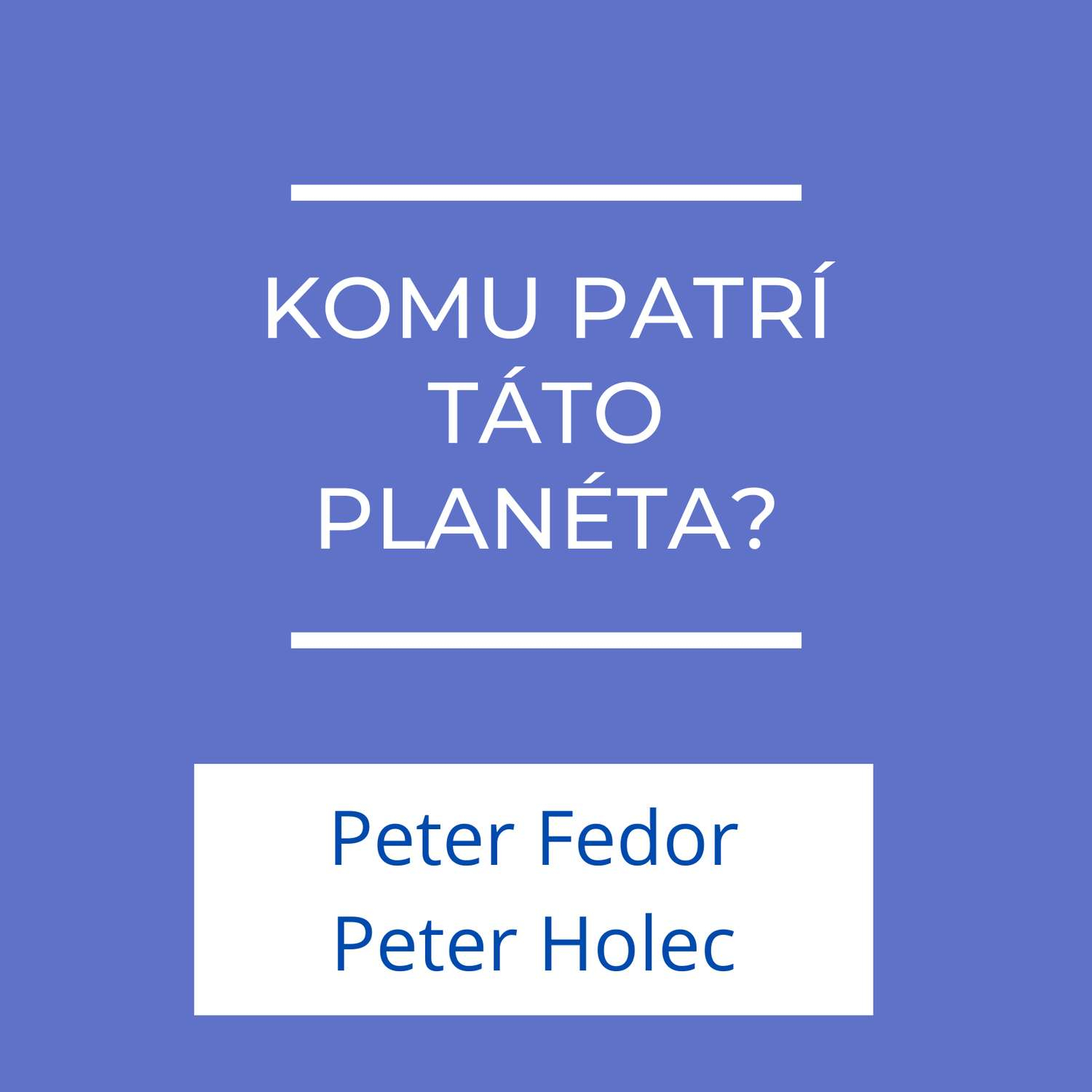 Komu patrí táto planéta? | Doma je doma