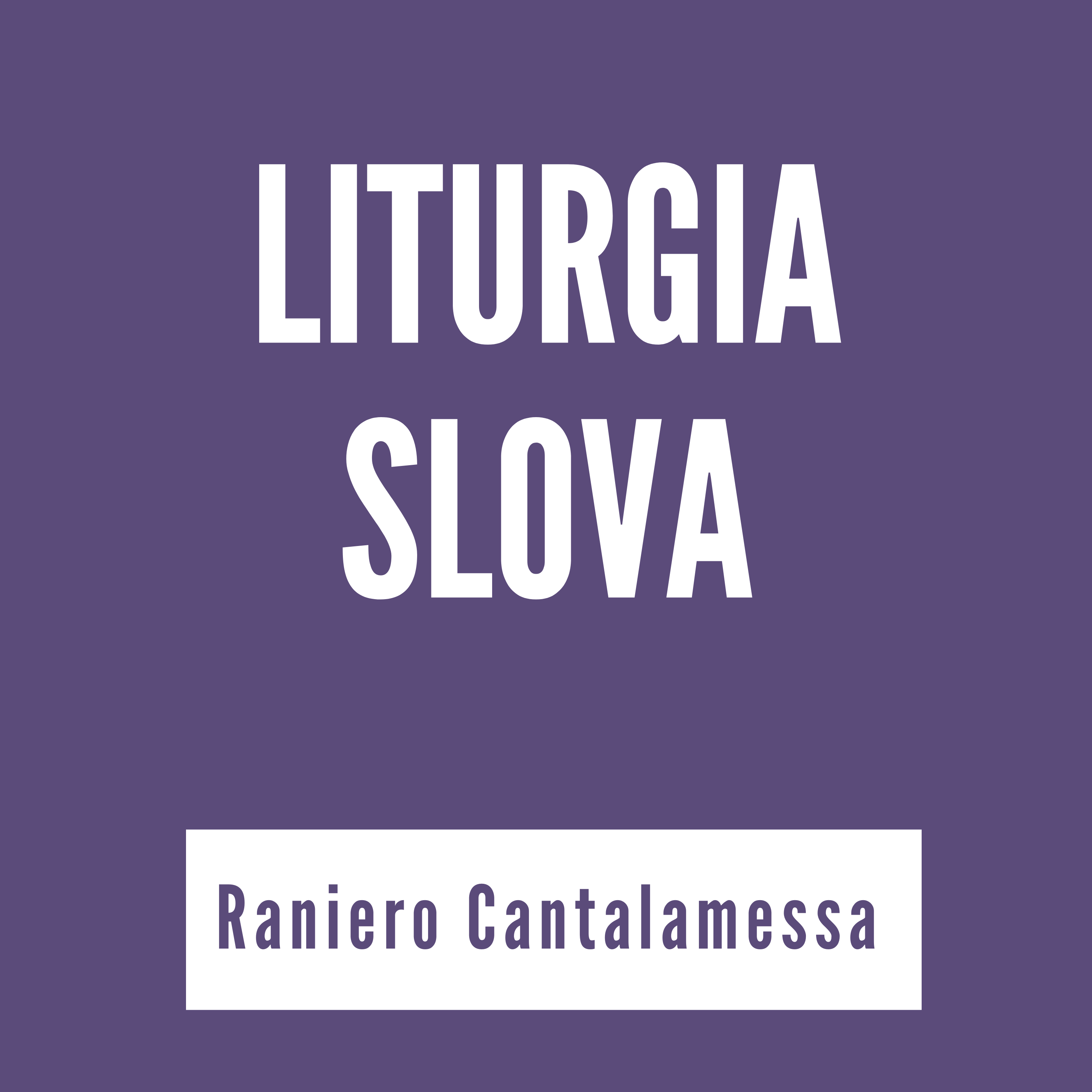 Liturgia slova | Pôstne zamyslenia R. Cantalamessu