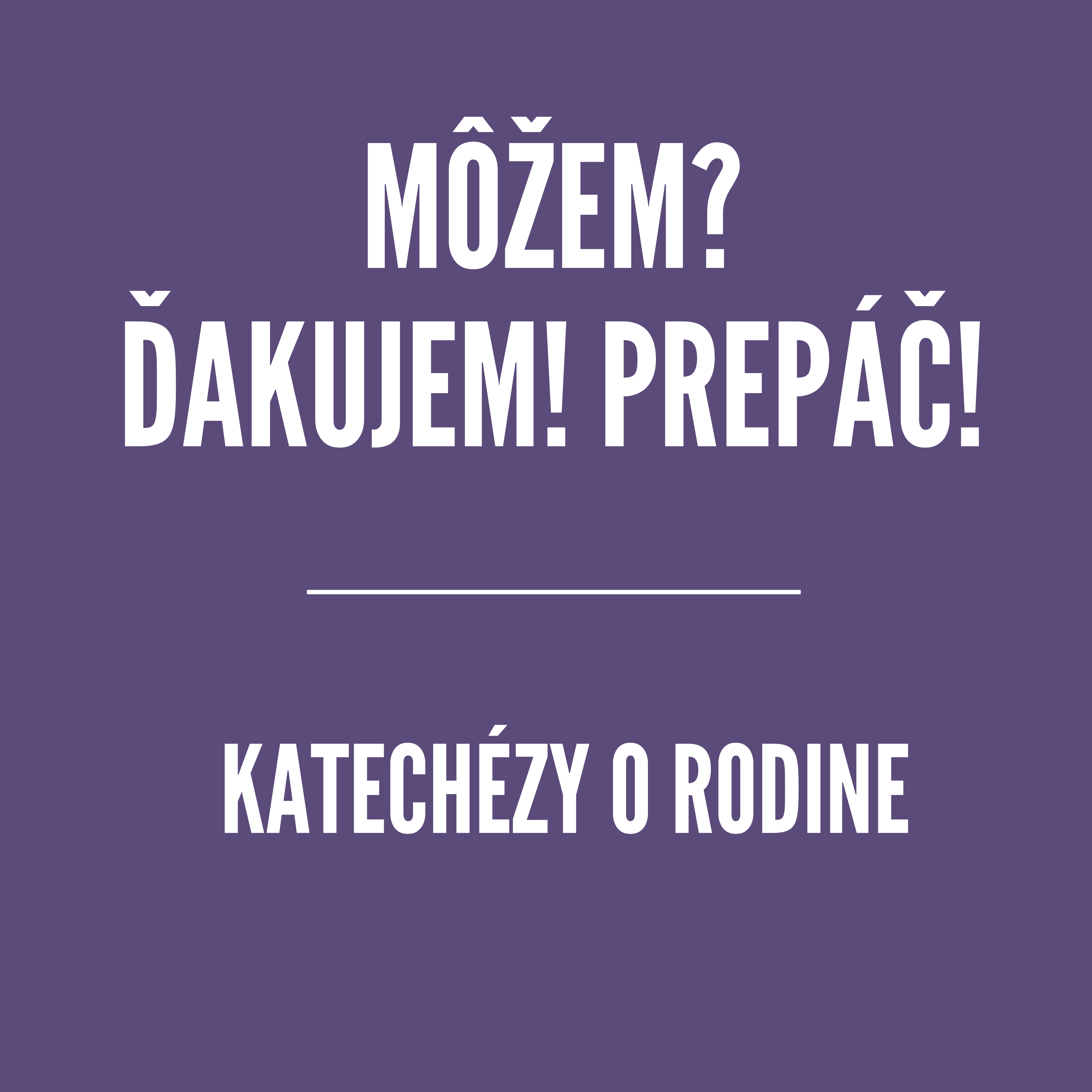 Môžem? Ďakujem! Prepáč! | Katechézy o rodine