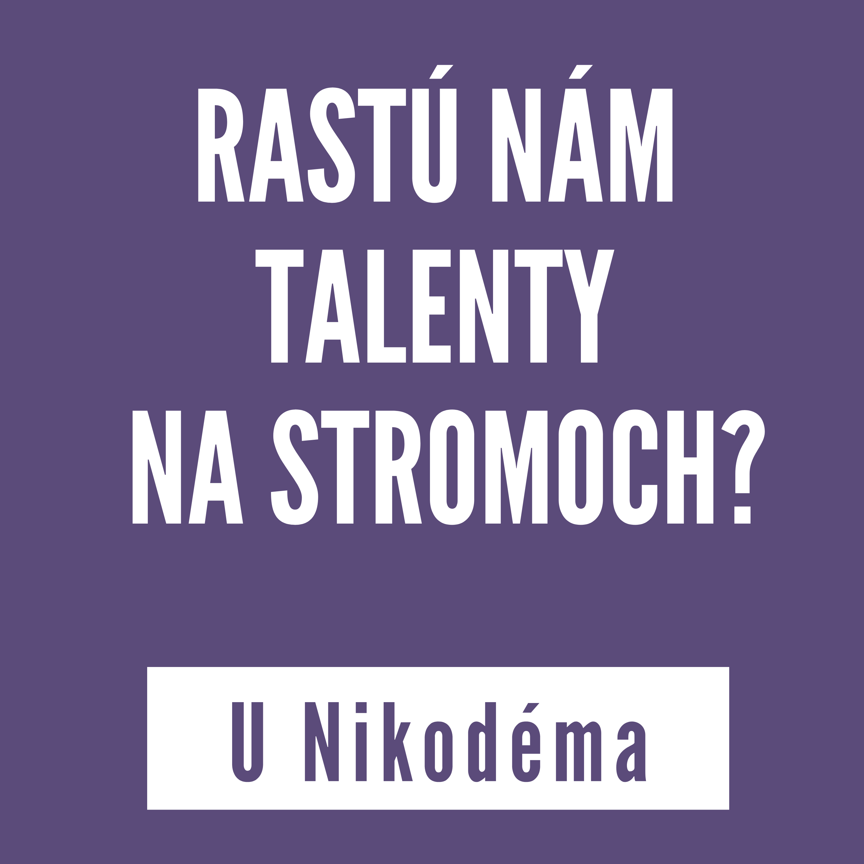 RASTÚ NÁM TALENTY NA STROMOCH? | DISKUSNÁ RELÁCIA U NIKODÉMA