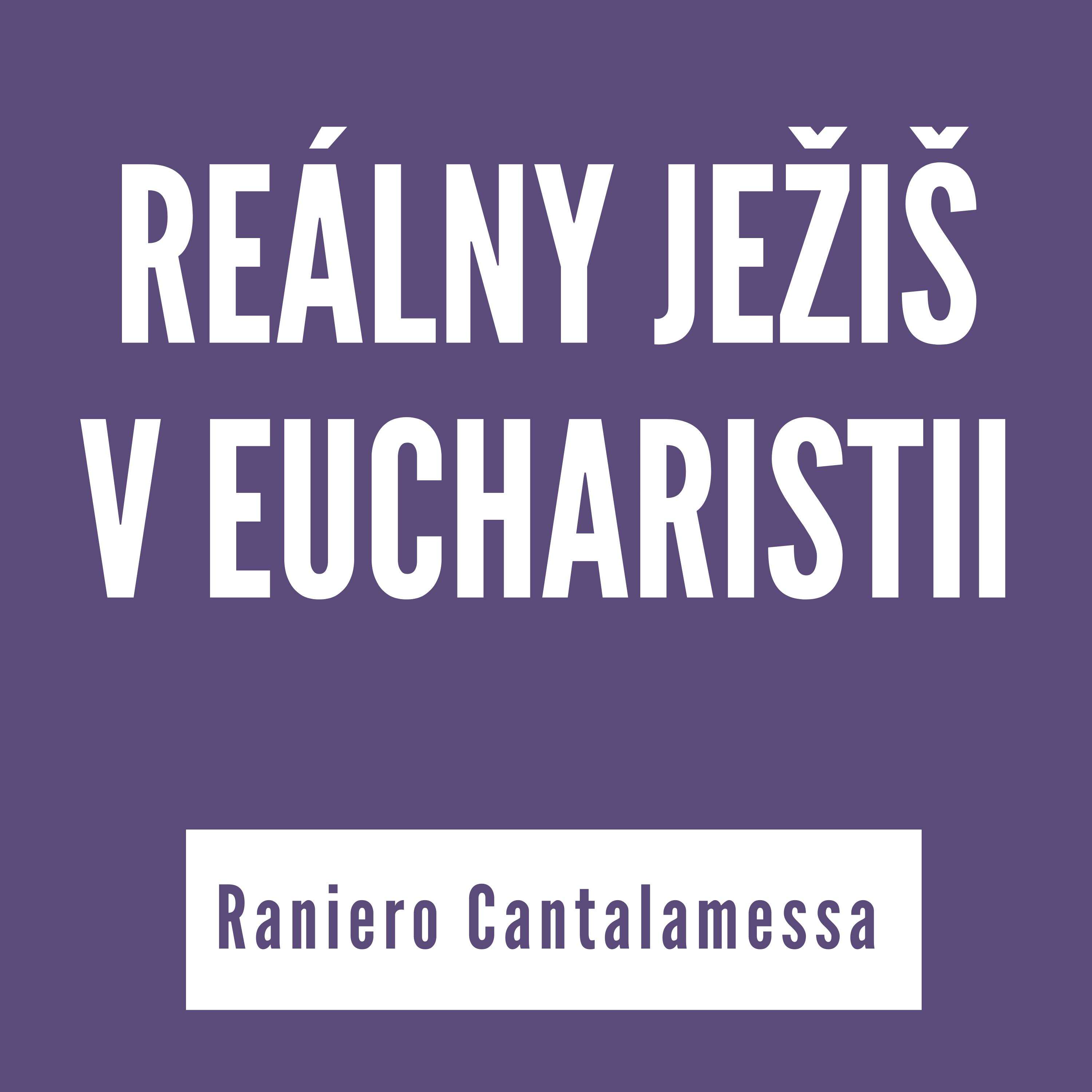 Reálny Ježiš v eucharistii | Raniero Cantalamessa