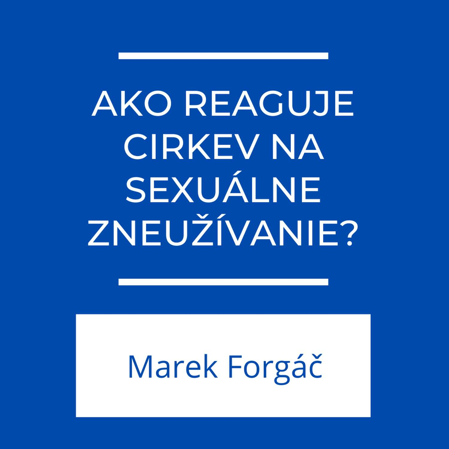 Ako reaguje Cirkev na sexuálne zneužívanie? | Jeden na jedného episode artwork