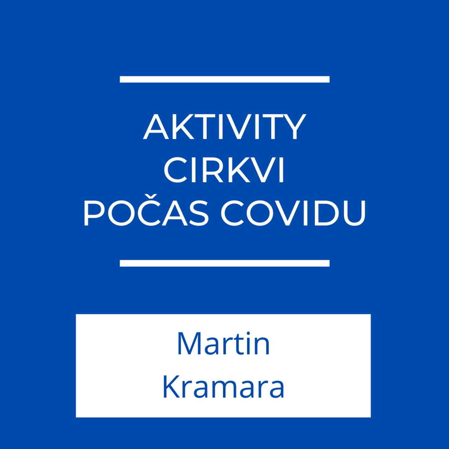 Aktivity Cirkvi počas Covidu episode artwork