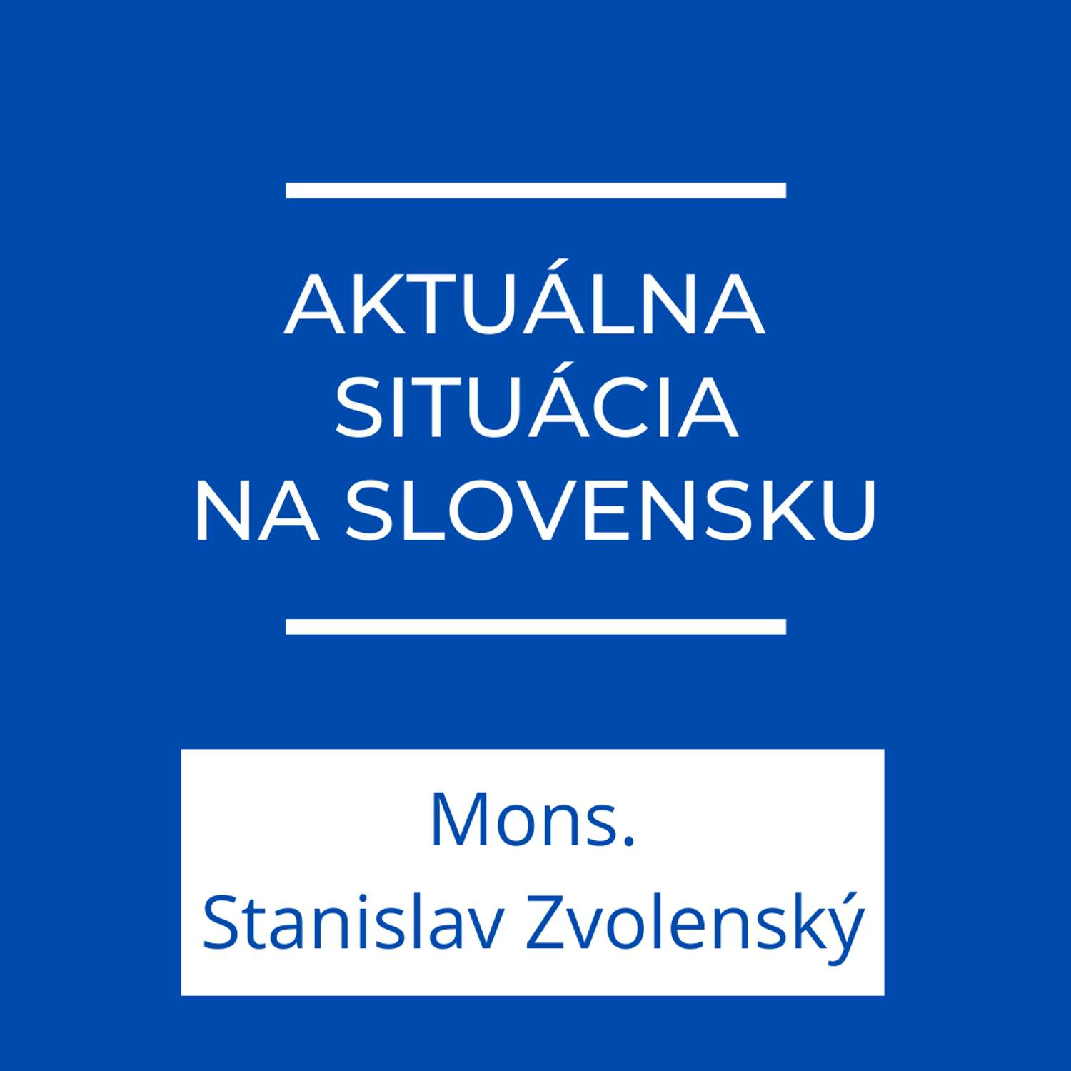 Aktuálna situácia na Slovensku episode artwork