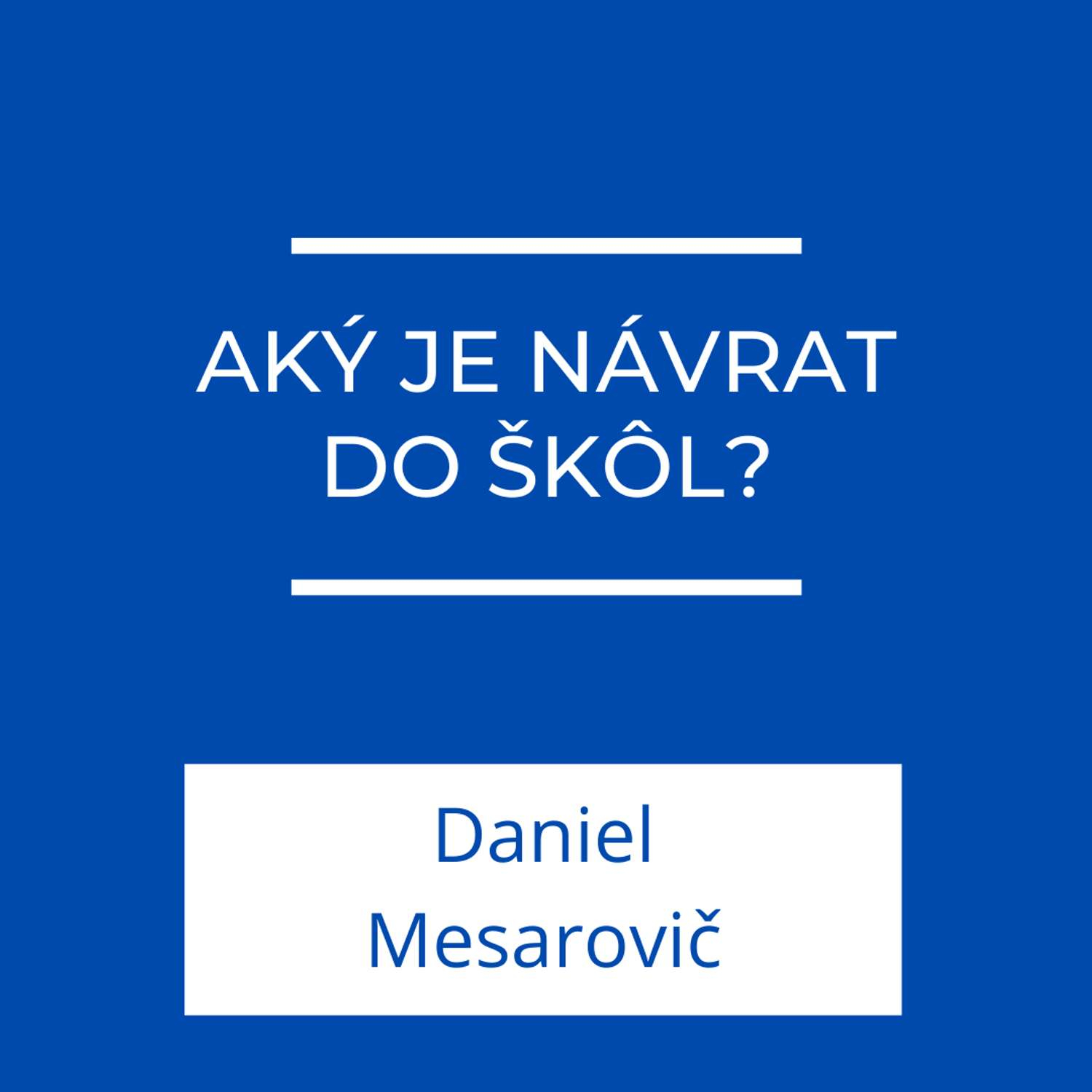 Aký je návrat do škôl? | Jeden na jedného episode artwork