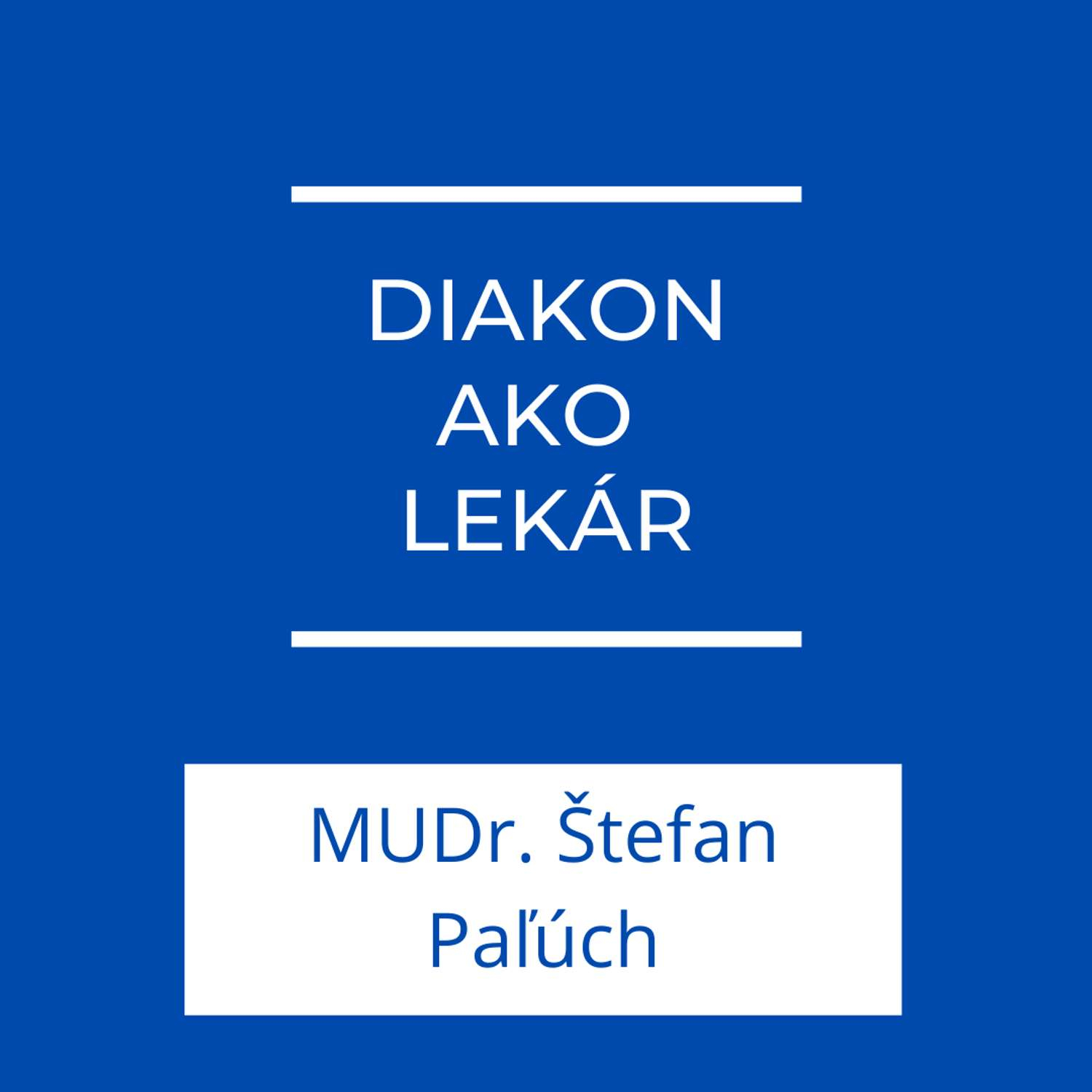 Diakon a lekár | Jeden na jedného episode artwork