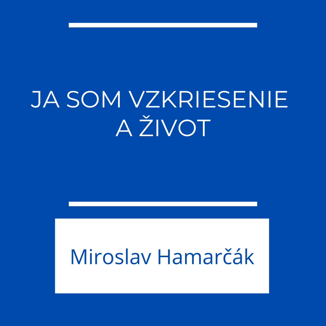 Ja som vzkriesenie a život | EFFETA episode artwork