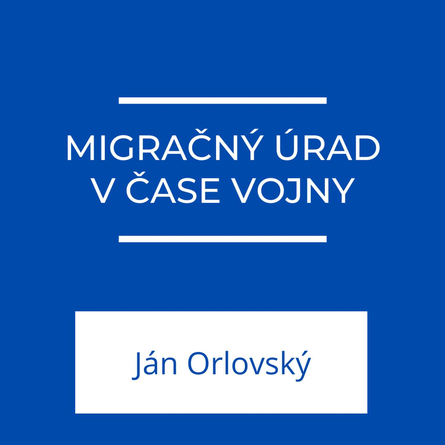 Migračný úrad v čase vojny | Jeden na jedného episode artwork