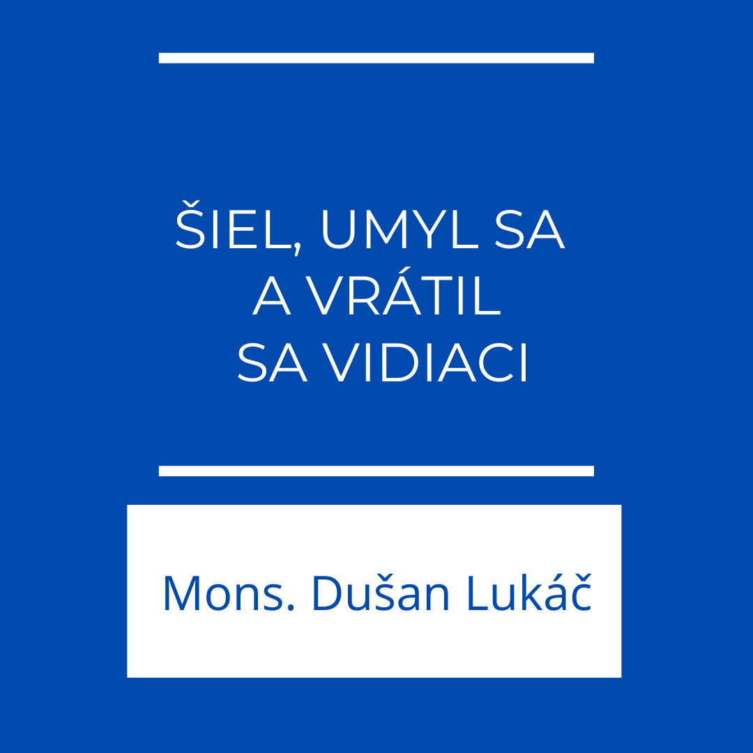 Šiel, umyl sa a vrátil sa vidiaci | EFFETA episode artwork