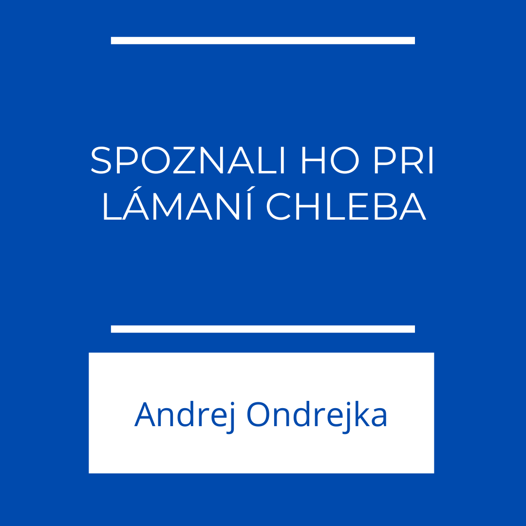 Spoznali ho pri lámaní chleba | EFFETA episode artwork