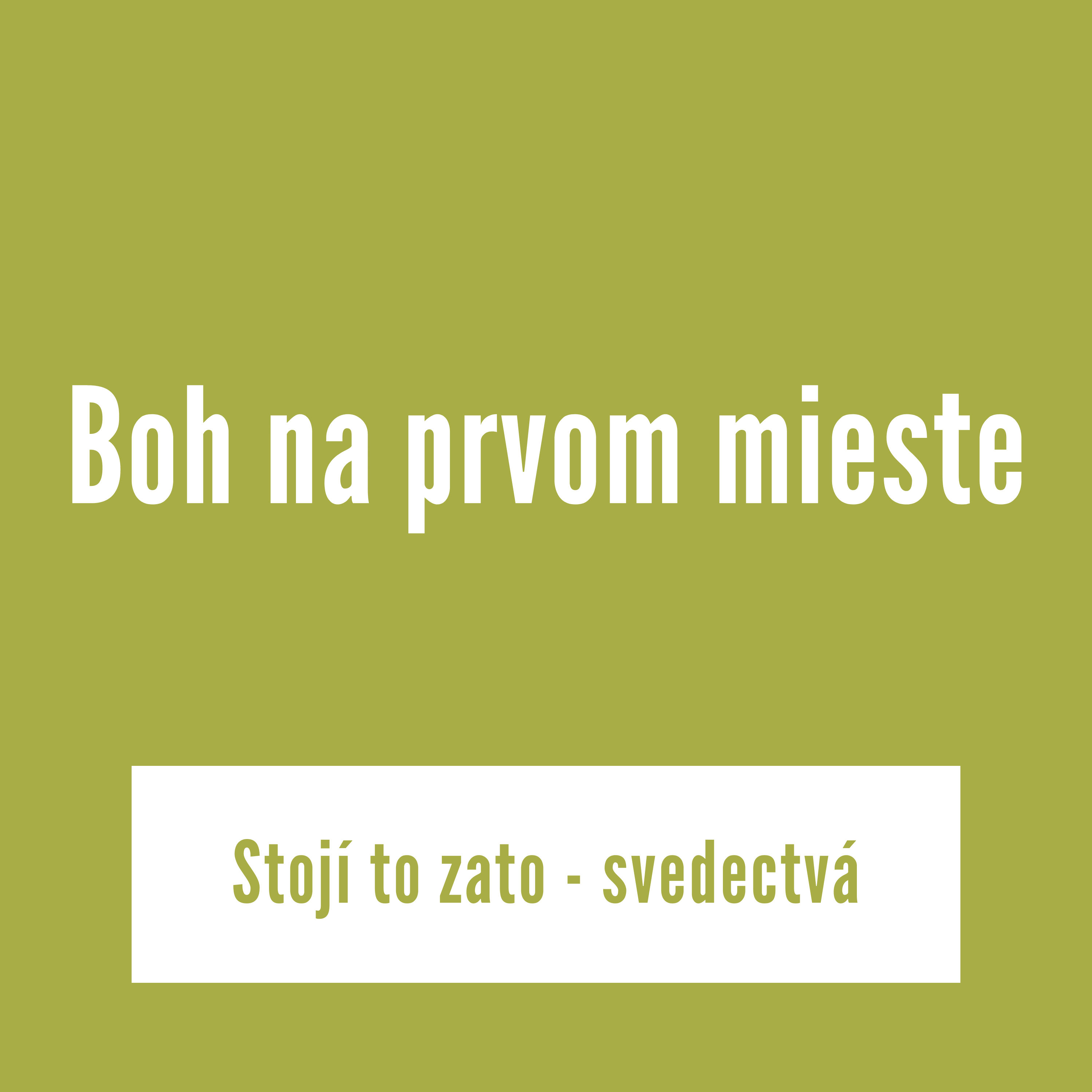Boh na prvom mieste | Stojí to za to - svedectvá