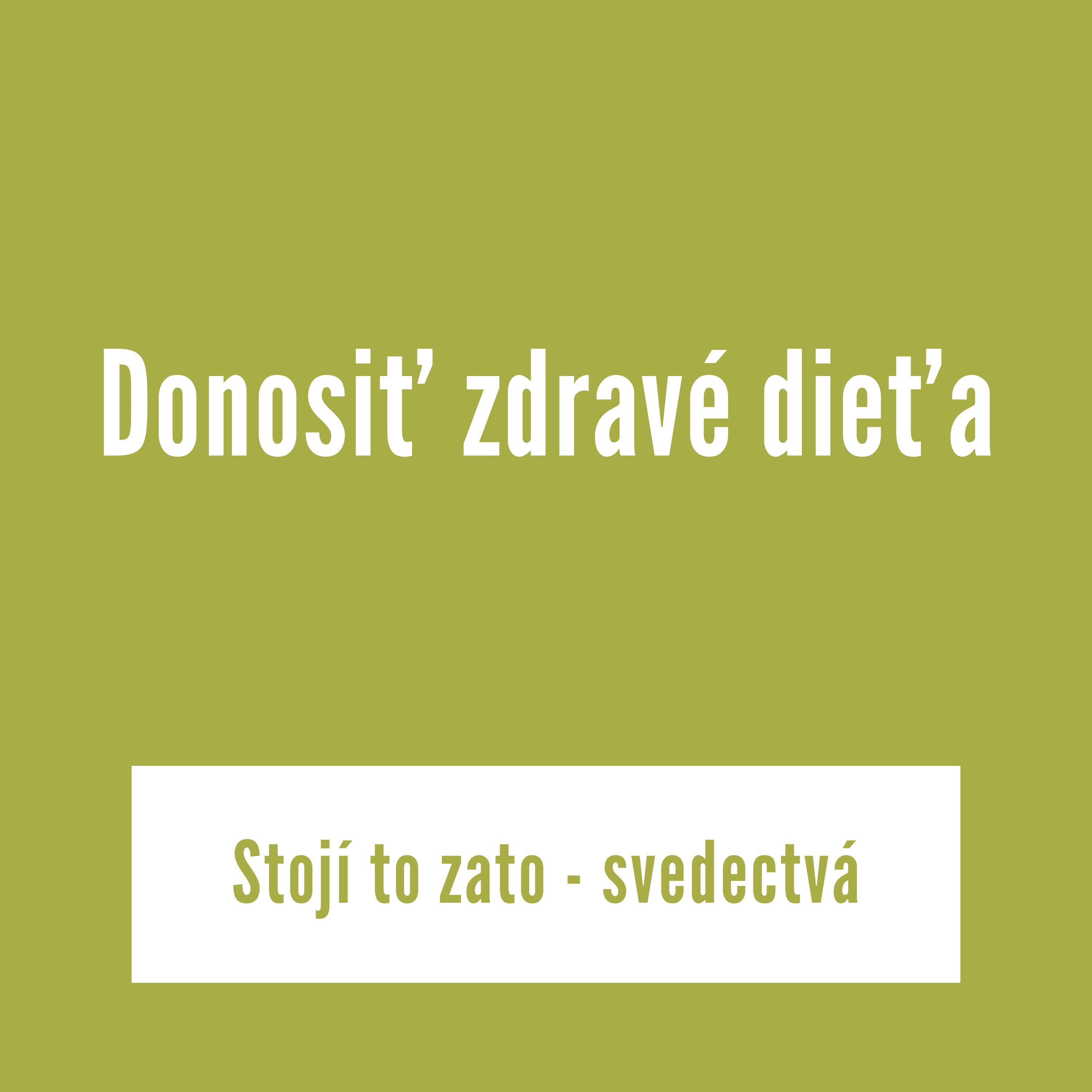Donosiť zdravé dieťa | Stojí to zato - svedectvá
