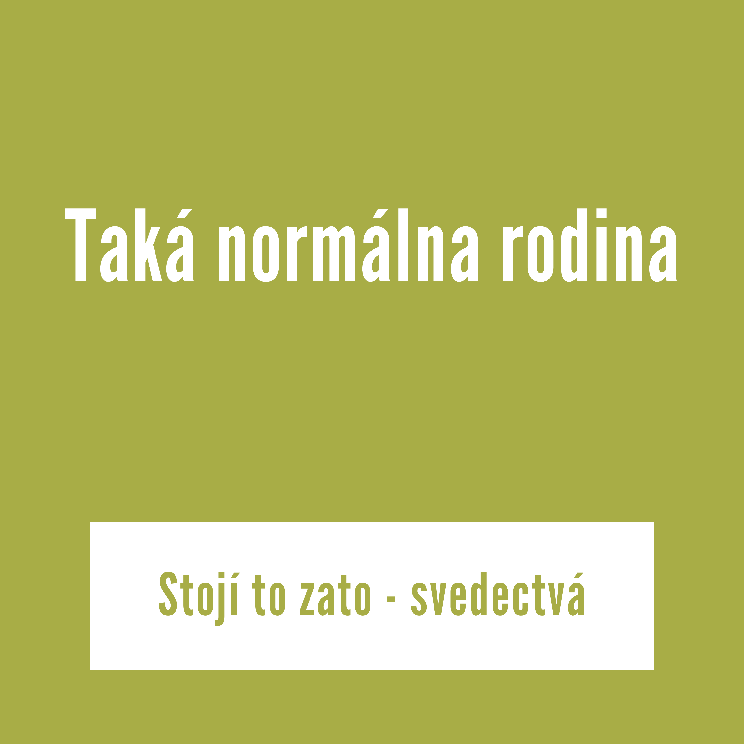 Taká normálna rodina | Stojí to zato - svedectvá